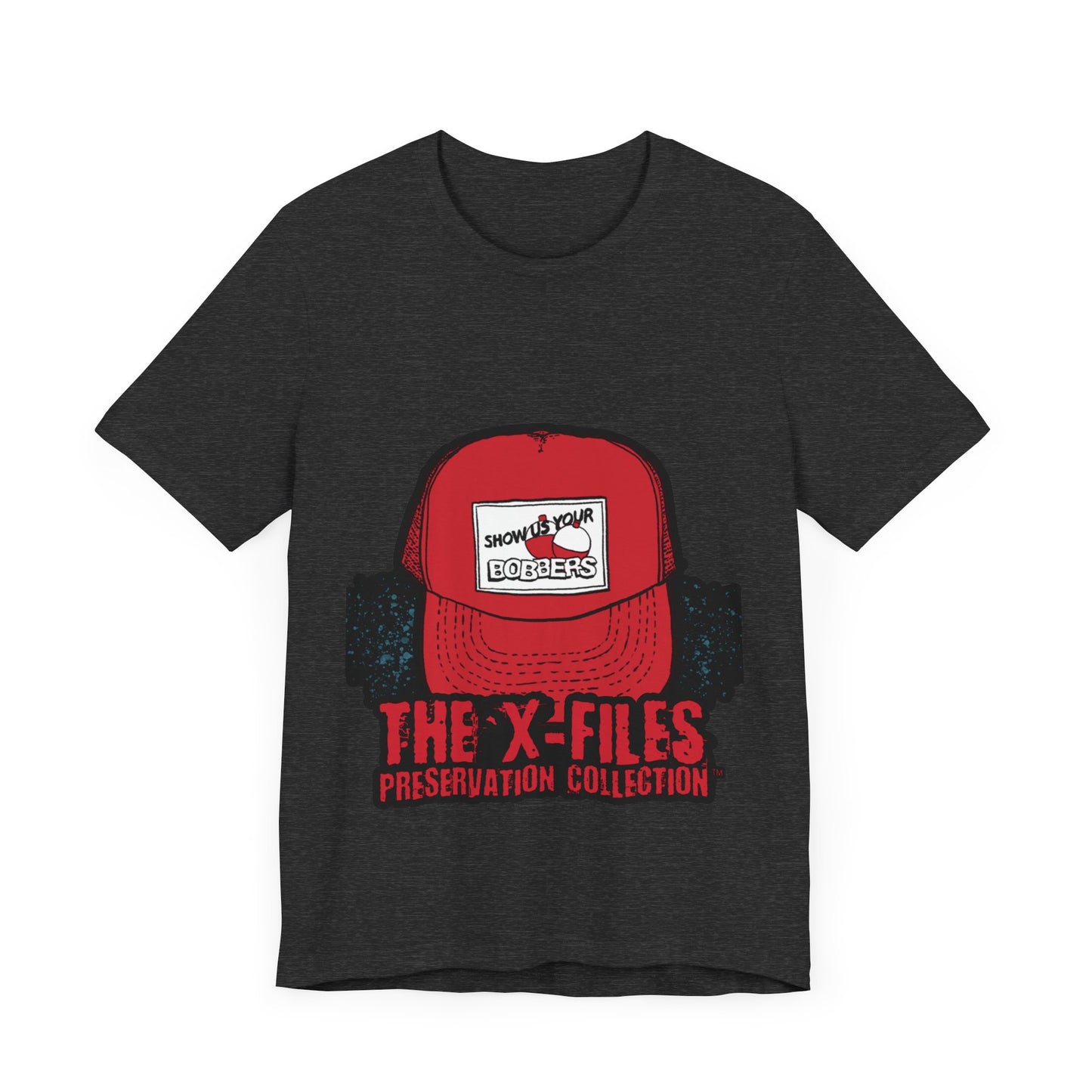 Show Us Your Bobbers Hat T-Shirt -XFP Direct