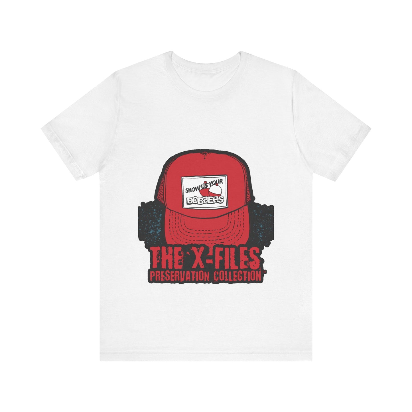 Show Us Your Bobbers Hat T-Shirt -XFP Direct