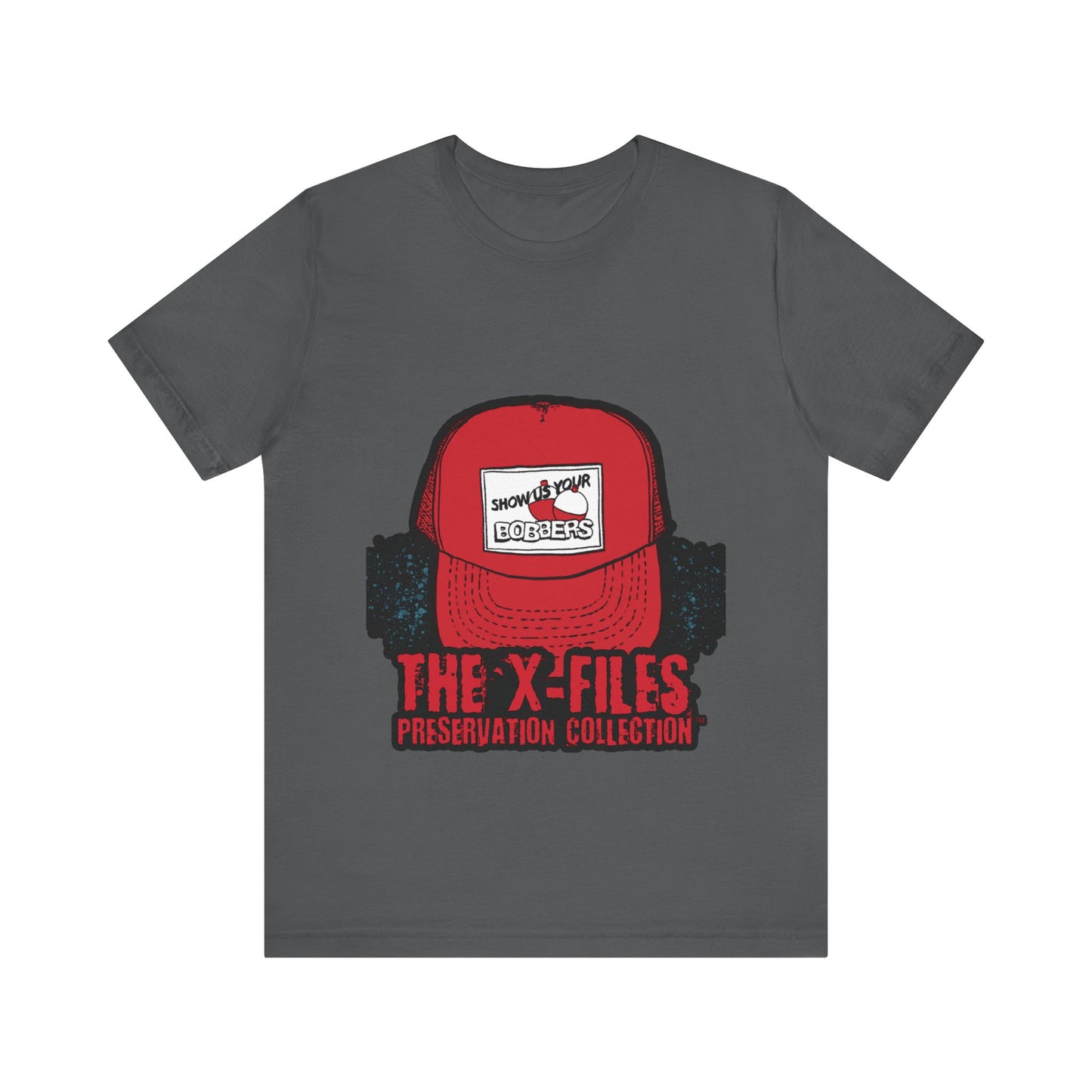 Show Us Your Bobbers Hat T-Shirt -XFP Direct