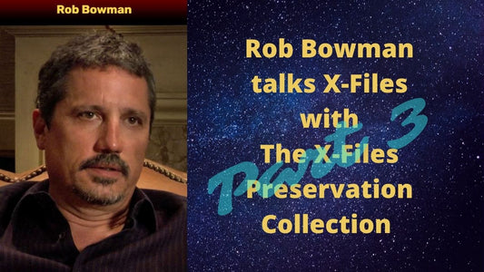 Rob Bowman-Director of The X-Files -part 3