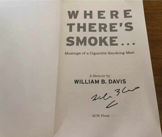 X-Files - "Where there's smoke ...Musings of a Cigarette Smoking Man" -Autographed by William B Davis